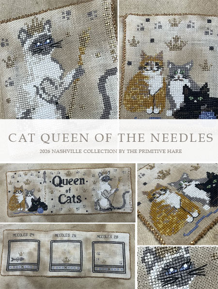 CATS QUEEN OF THE NEEDLES - Cross Stitch Pattern by The Primitive Hare PREORDER