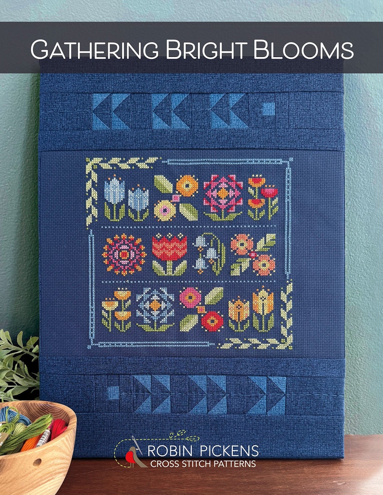 GATHERING BRIGHT BLOOMS - Cross Stitch Pattern by Robin Pickens