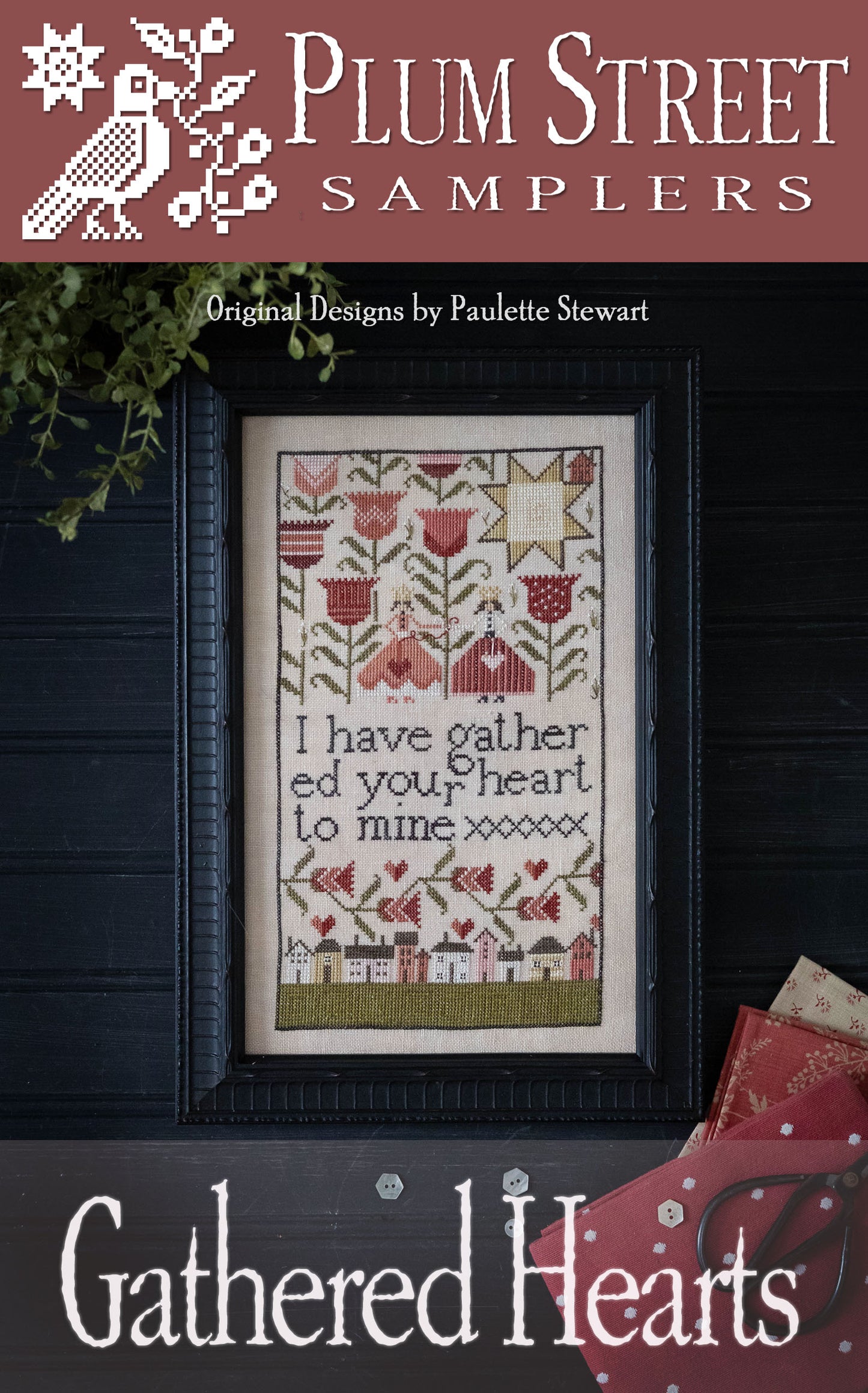 GATHERED HEARTS - Cross Stitch Pattern by Plum Street Samplers