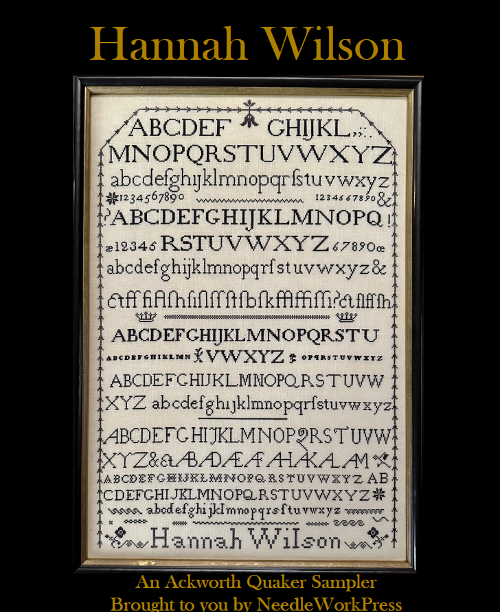 Hannah Wilson -Reproduction Sampler Pattern by Needlework Press