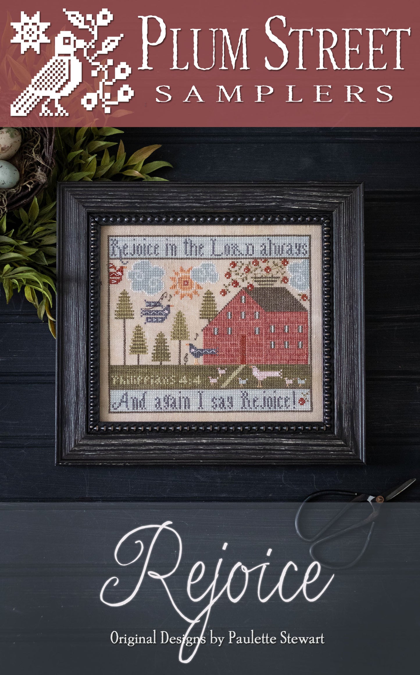 REJOICE - Cross Stitch Pattern by Plum Street Samplers PREORDER