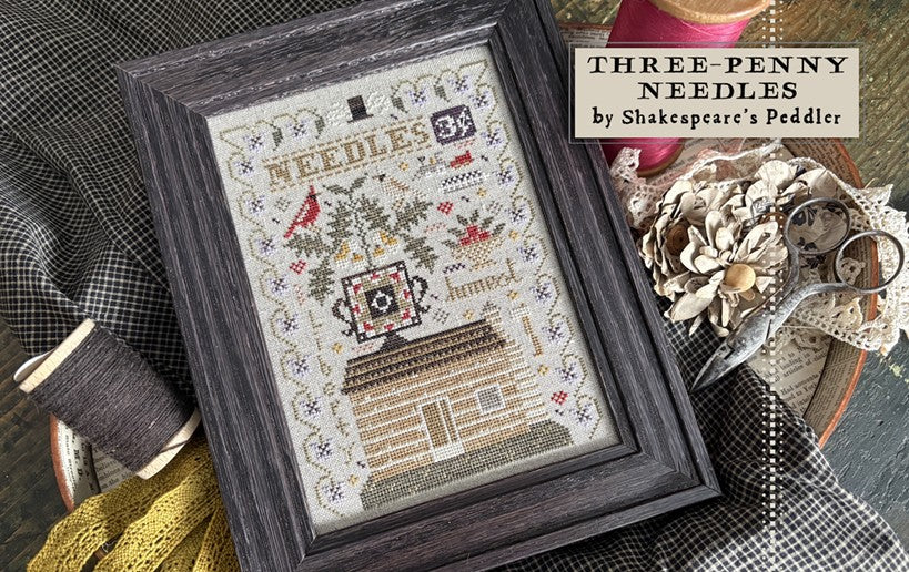 Three Penny Needles - Cross Stitch Pattern by Shakespeare's Peddler PREORDER
