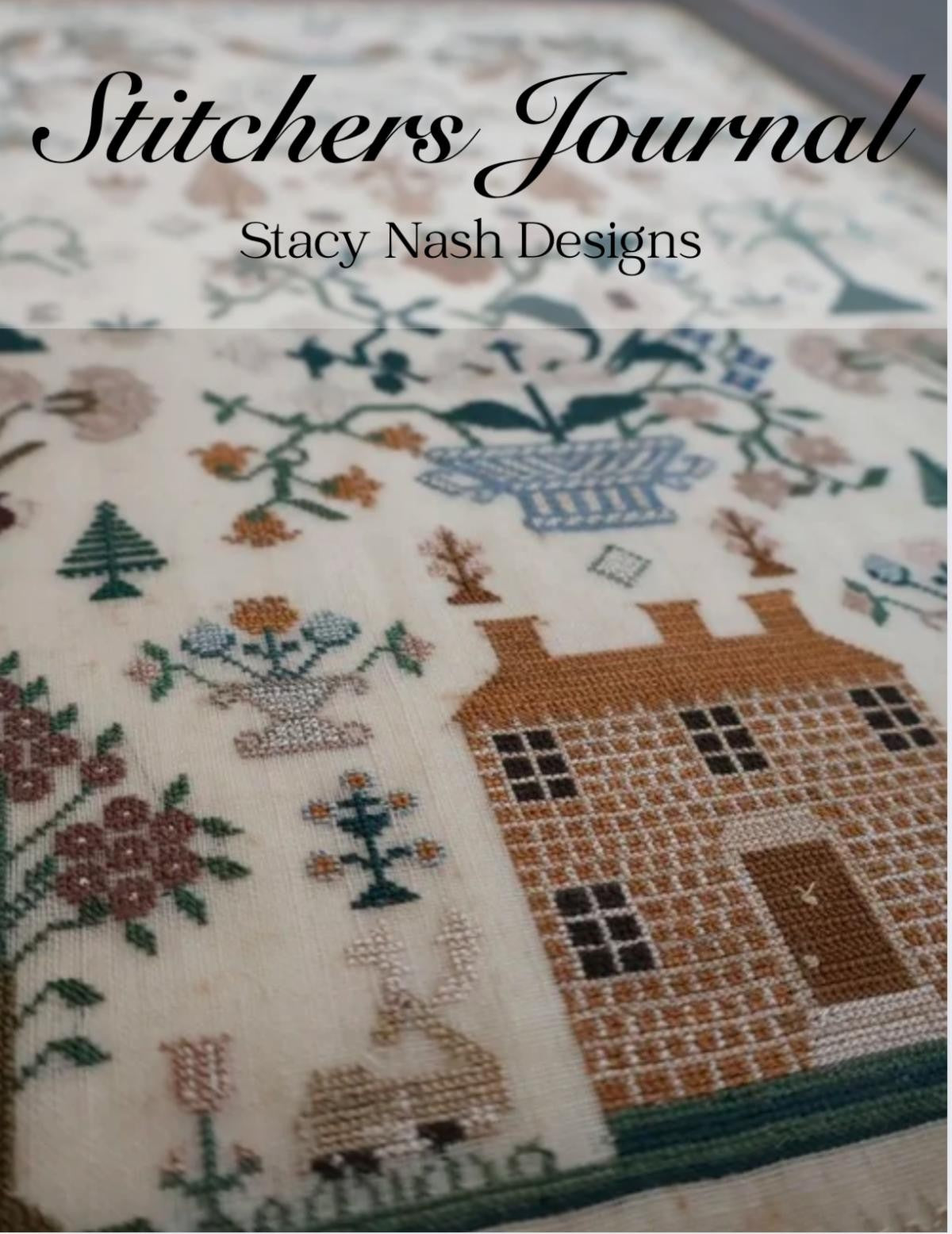 Stitchers Journal - book by Stacy Nash Primitives PREORDER