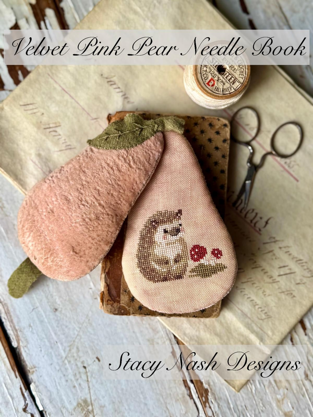 Velvet Pink Pear Needlebook - Cross Stitch Pattern by Stacy Nash Primitives