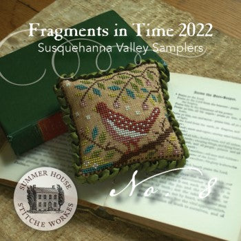 Fragments in Time 2022 - Susquehanna Valley Samplers by Summer House Stitche Works