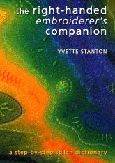 The Right-Handed Embroiderer's Companion: A step-by-step stitch dictionary