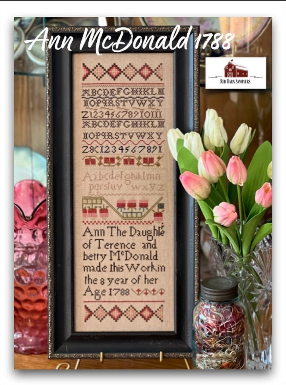 Ann McDonald 1788 - Reproduction Sampler Chart by Red Barn Samplers