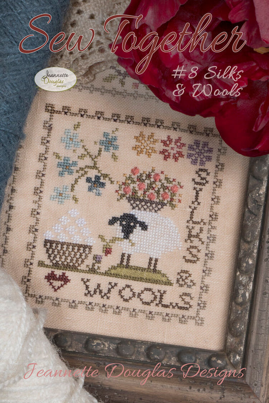 Sew Together #8 Silks & Wools - Cross Stitch Pattern by Jeannette Douglas