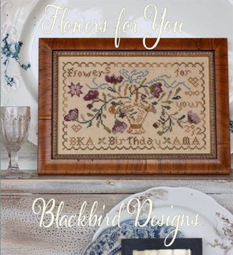 Flowers For You - Cross Stitch Pattern by Blackbird Designs