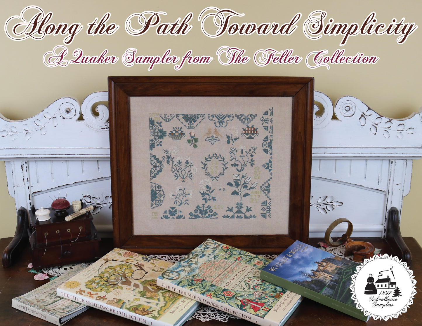 Along the Path Toward Simplicity - Reproduction Sampler Chart by 1897 Schoolhouse Samplers PREORDER