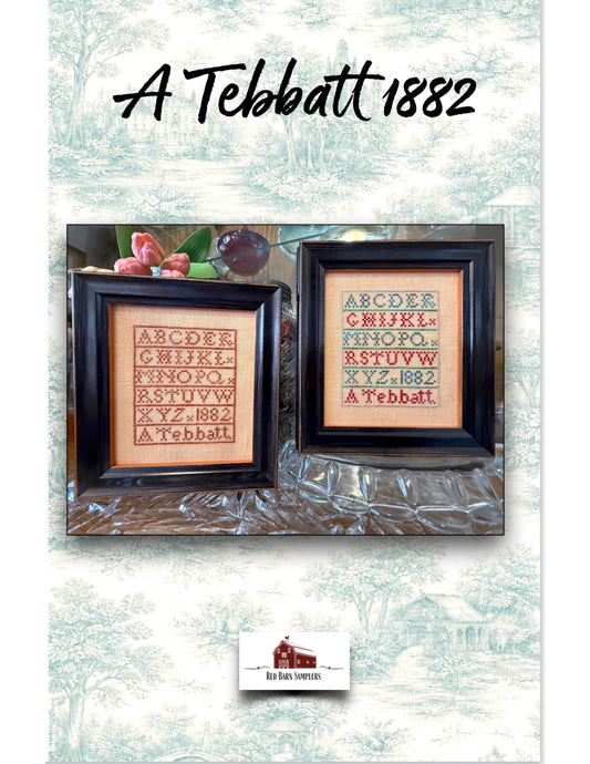 A Tebbatt 1882 - Reproduction Sampler Pattern by Red Barn Samplers PREORDER
