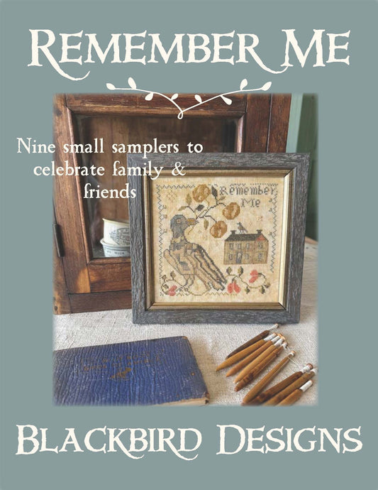Remember Me - Cross Stitch Booklet by Blackbird Designs PREORDER