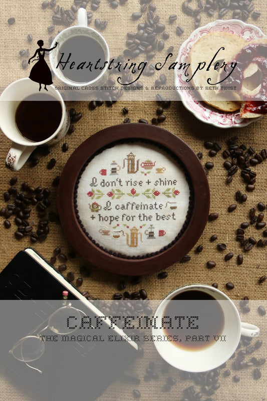 Caffeinate - Cross Stitch Pattern by Heartstring Samplery PREORDER