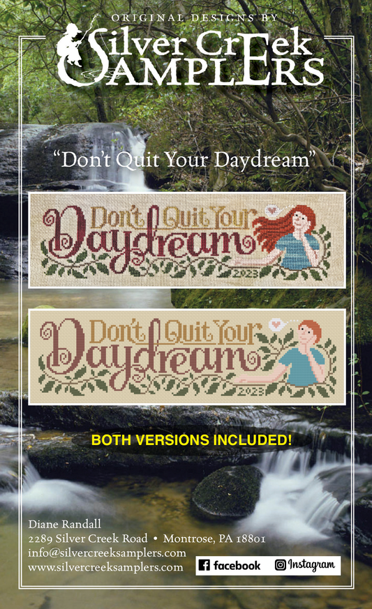 Don’t Quit Your Daydream - Cross Stitch Pattern by Silver Creek Samplers