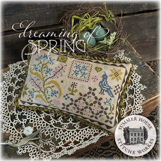 Dreaming of Spring - Cross Stitch Pattern by Summer House Stitcheworkes PREORDER
