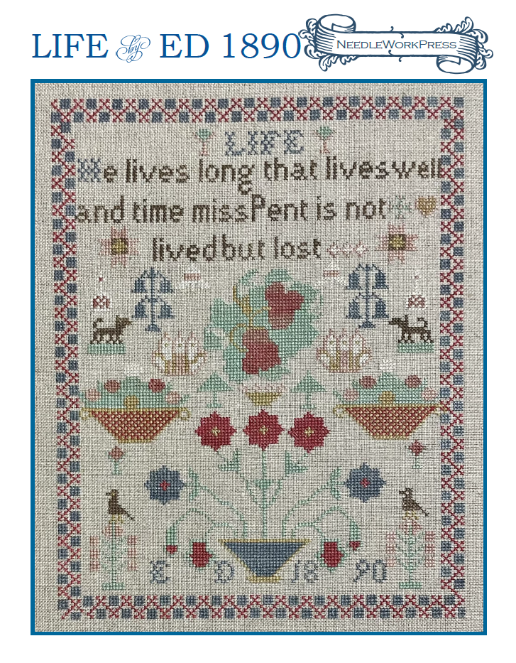 Life by ED  - Reproduction Sampler Chart by Needlework Press PREORDER