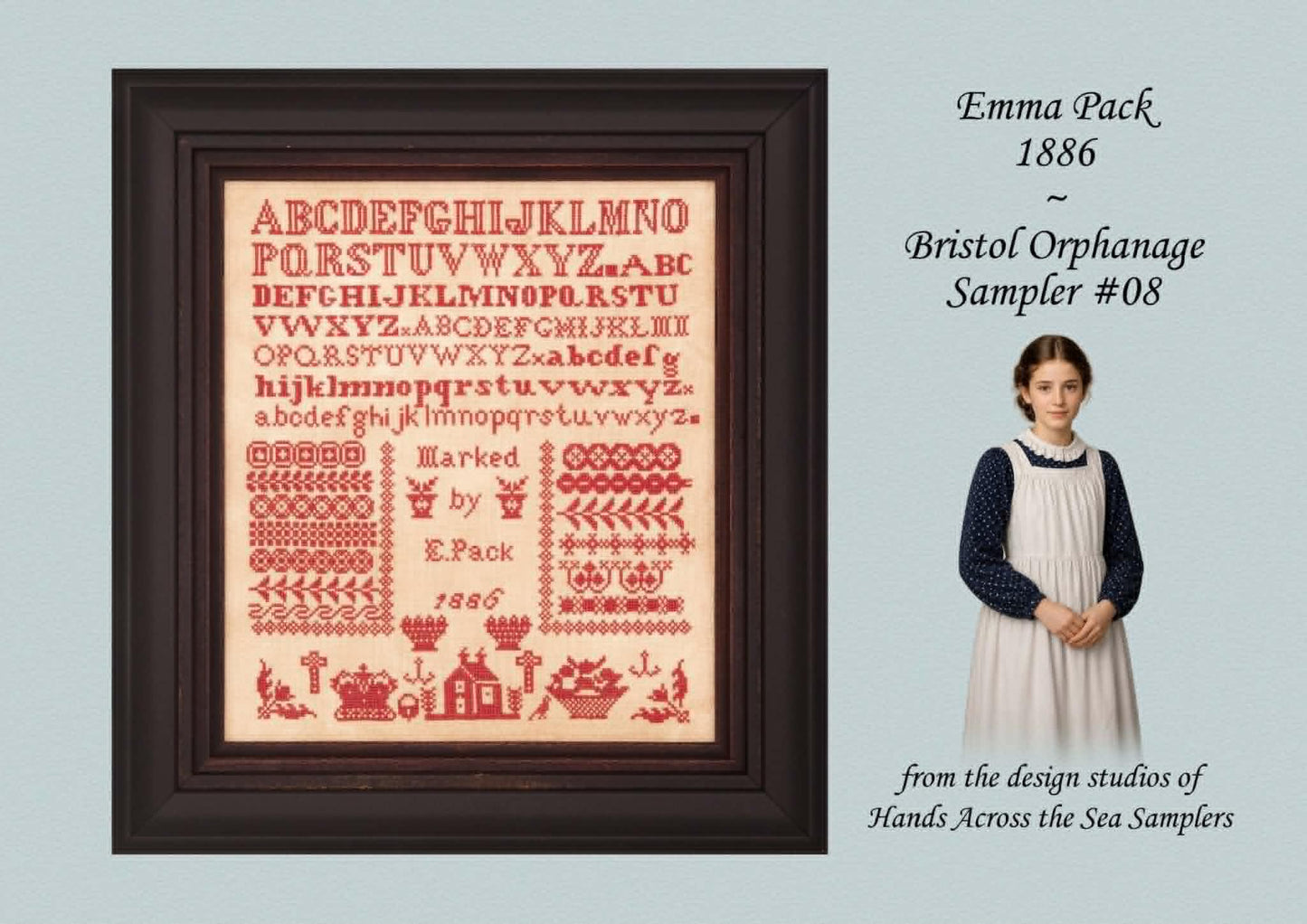 Emma Pack - Reproduction Sampler by Hands Across the Sea Samplers PREORDER