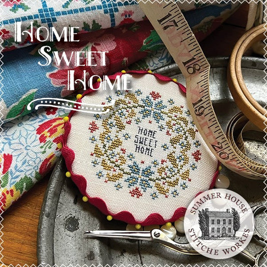 Home Sweet Home - Cross Stitch Pattern by Summer House Stitcheworkes PREORDER