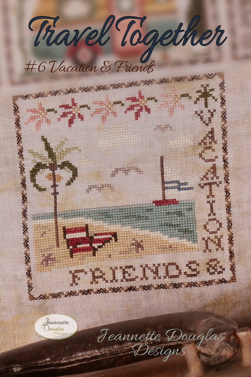 Travel Together Series - Cross Stitch Patterns by Jeannette Douglas