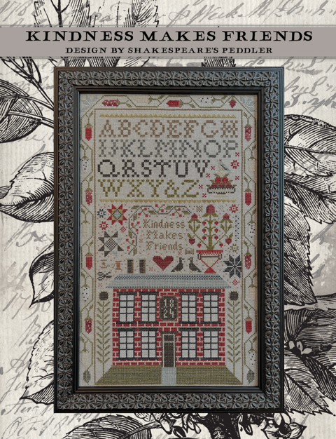 Kindness Makes Friends - Cross Stitch Pattern by Shakespeare's Peddler PREORDER