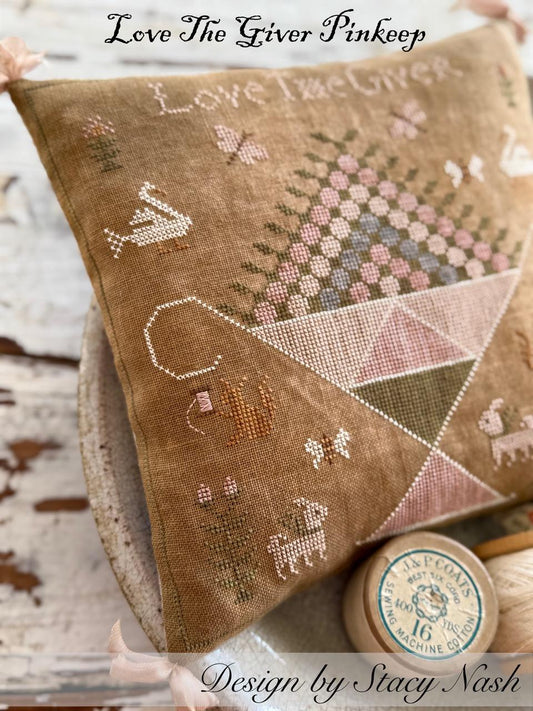 Love The Giver Pinkeep - Cross Stitch Pattern by Stacy Nash Primitives PREORDER
