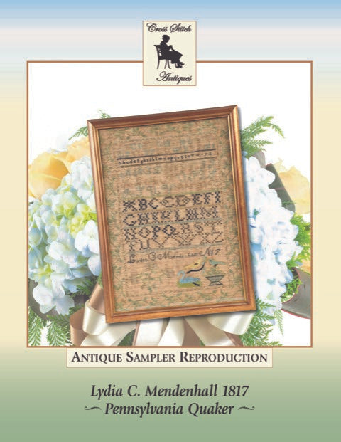 Lydia C. Mendenhall 1817 - Reproduction Sampler Chart by Cross Stitch Antiques PREORDER