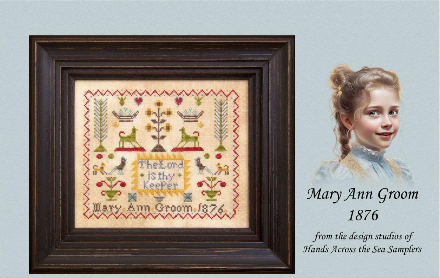 Mary Ann Groom 1876 ~ Reproduction Sampler Pattern by Hands Across the Sea Samplers