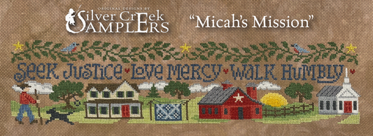 Micah’s Mission - Cross Stitch Pattern by Silver Creek Samplers PREORDER