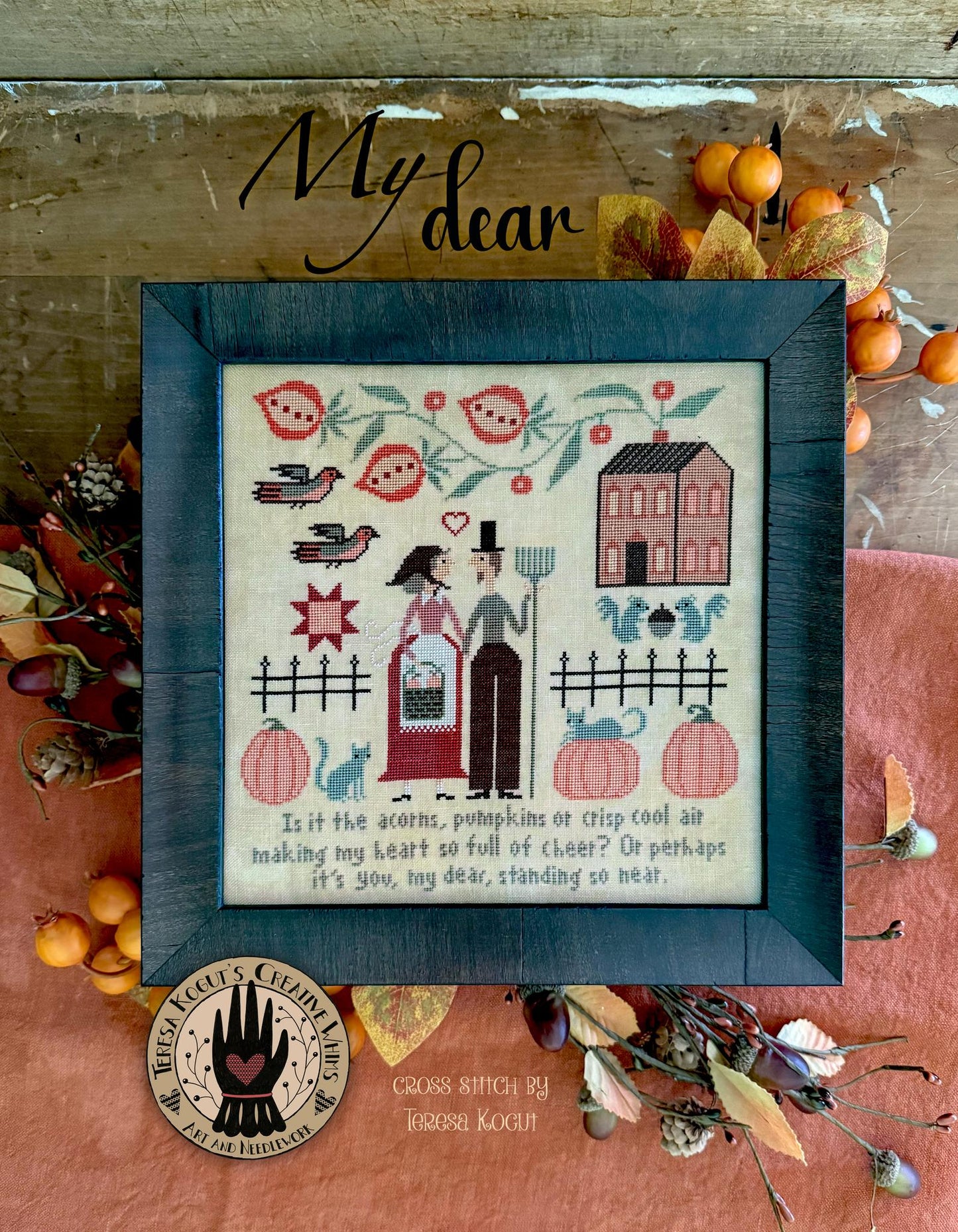 My Dear - Cross Stitch Pattern by Teresa Kogut PREORDER