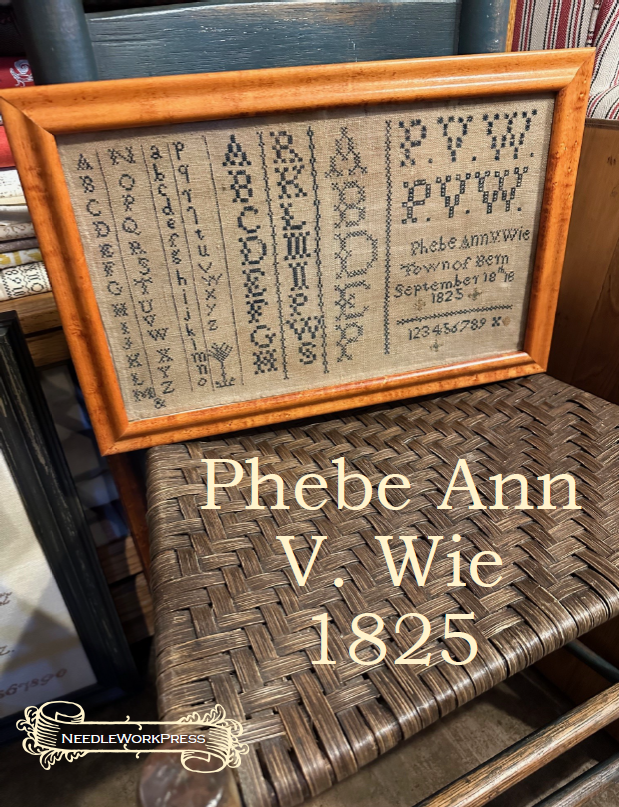 Phebe Ann V. Wie Sampler - Reproduction Sampler Chart by Needlework Press PREORDER