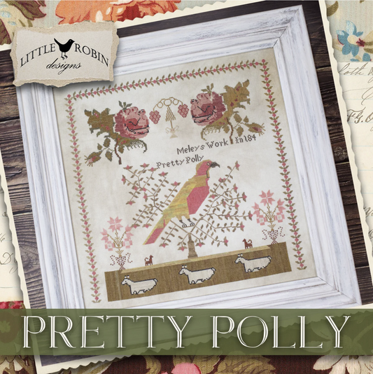 Pretty Polly - Cross Stitch Pattern by Little Robin PREORDER