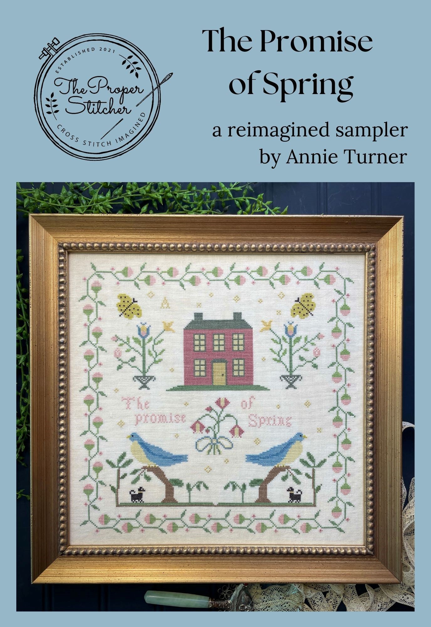 The Promise of Spring  - Cross Stitch Pattern by The Proper Stitcher PREORDER