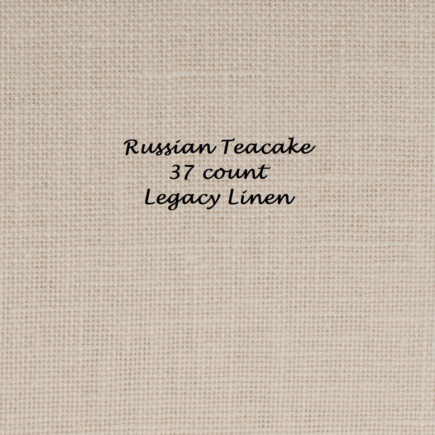 37 count Legacy Linen - Russian Teacake – A Stitch in Time