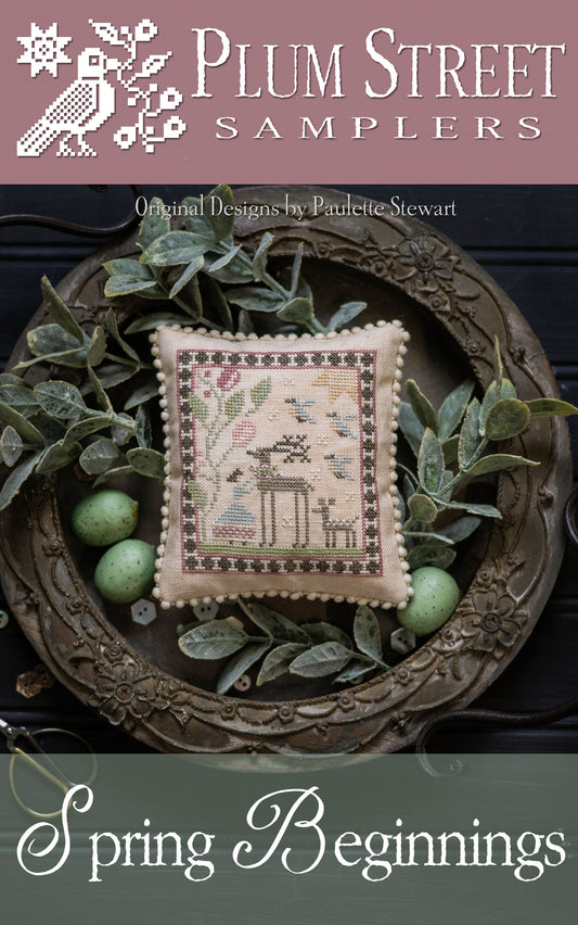 SPRING BEGINNINGS - Cross Stitch Pattern by Plum Street Samplers