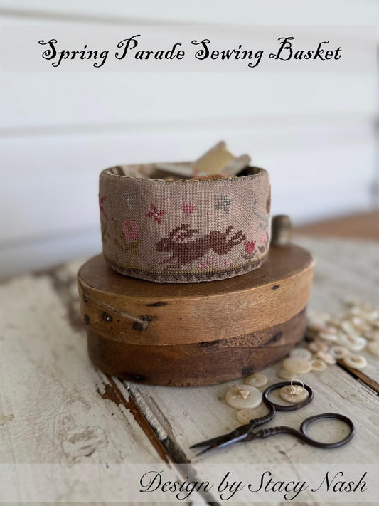 Spring Parade Sewing Basket - Cross Stitch Pattern by Stacy Nash Primitives PREORDER