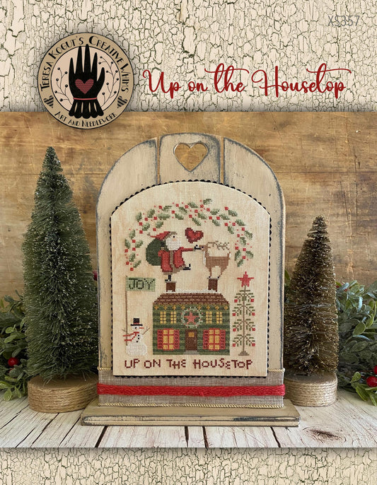 Up on the Housetop - Cross Stitch Pattern by Teresa Kogut PREORDER
