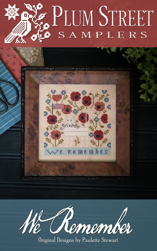 We Remember - Cross Stitch Pattern by Plum Street Samplers