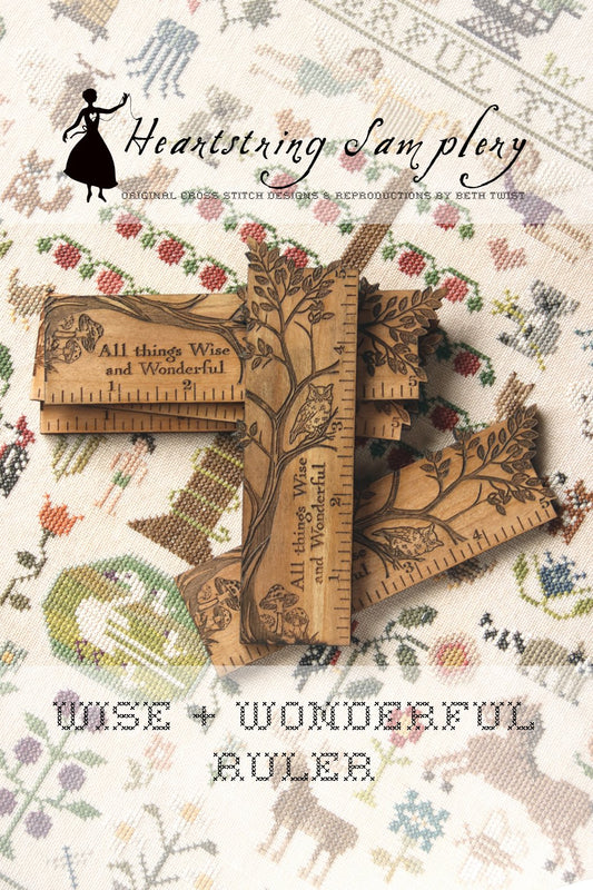 Wise + Wonderful Ruler by Heartstring Samplery PREORDER