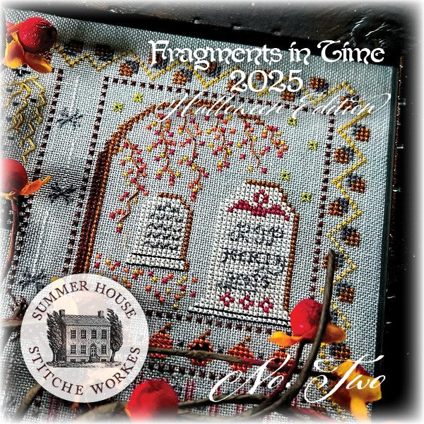 Fragments in Time 2025 - Cross Stitch Pattern by Summer House Stitcheworkes PREORDER