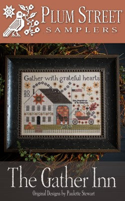 The Gather Inn - Cross Stitch Pattern by Plum Street Samplers