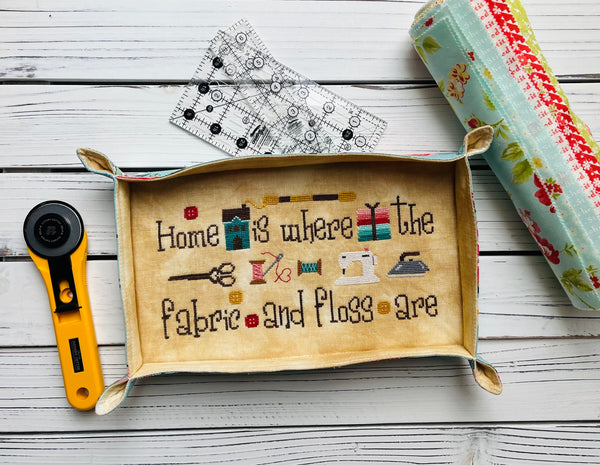 Home is Where the Fabric and Floss are - Cross Stitch Pattern by New York Dreamer