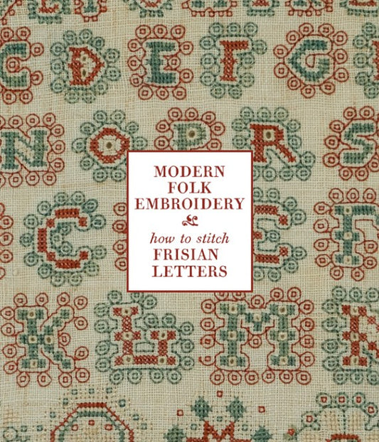 How to Stitch Frisian Letters by Modern Folk Embroidery