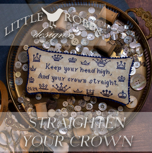 Straighten Your Crown - Cross Stitch Chart by Little Robin