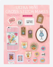 Ultra Mini Cross Stitch Makes - Book By Susan Bates