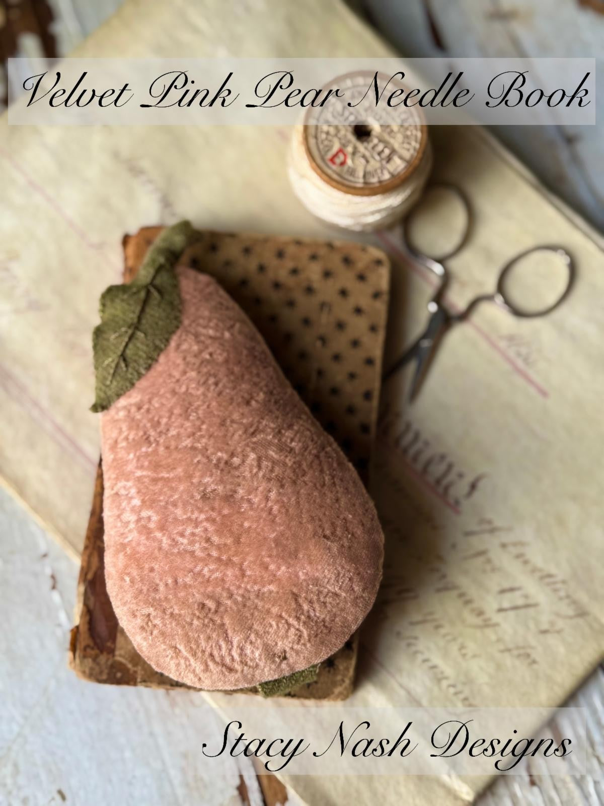Velvet Pink Pear Needlebook - Cross Stitch Pattern by Stacy Nash Primitives