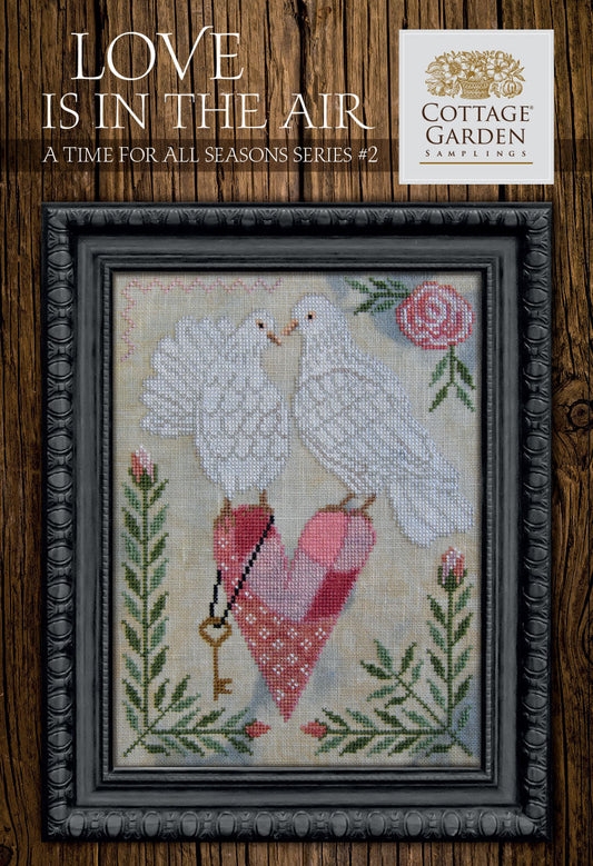 Time for All Seasons 2 - Love is in the Air - Cross Stitch Pattern by Cottage Garden Samplings