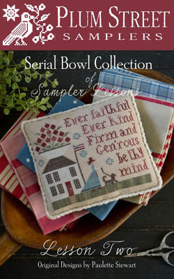 Serial Bowl Collection - Lesson Two - Cross Stitch Pattern by Plum Street Samplers