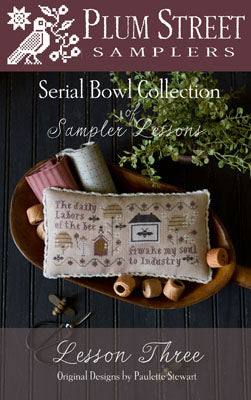 Serial Bowl Collection - Lesson Three - Cross Stitch Pattern by Plum Street Samplers