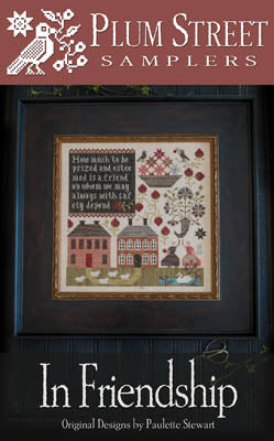 In Friendship - Cross Stitch Pattern by Plum Street Samplers