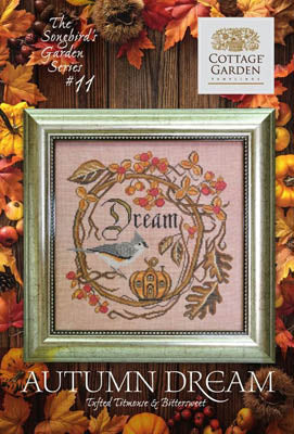Songbird's Garden #11 - Autumn Dream -Cross Stitch Chart by Cottage Garden Samplings